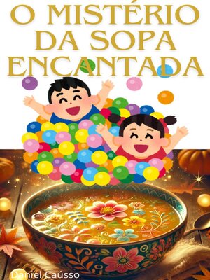 cover image of O Mistério da Sopa Encantada